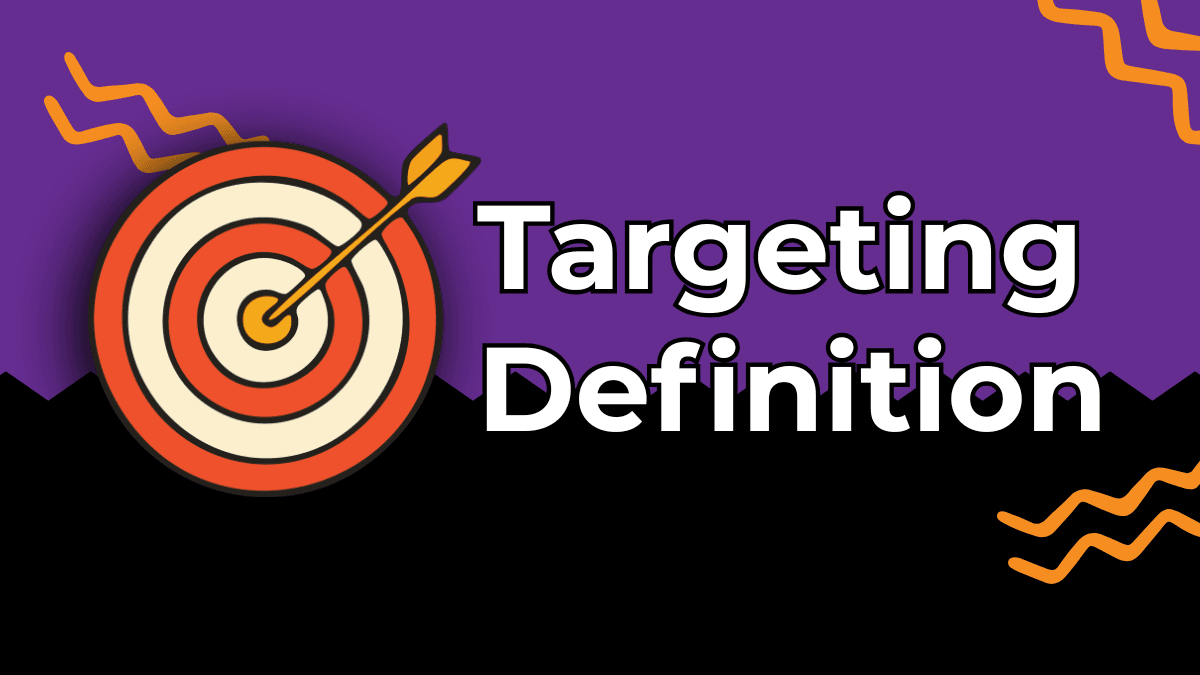 Targeting Definition