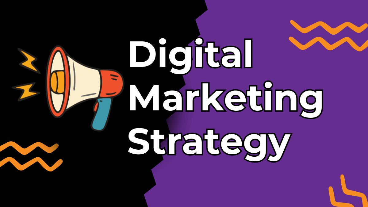Digital Marketing Strategy