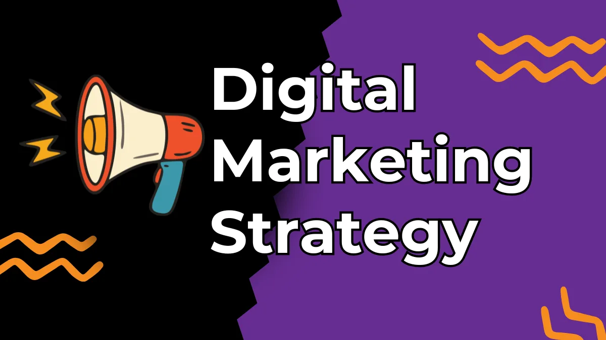 Digital Marketing Strategy